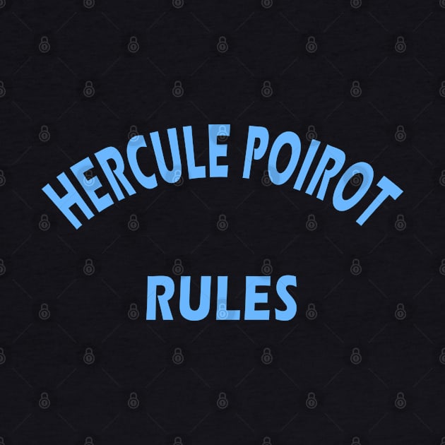 Hercule Poirot Rules by Lyvershop